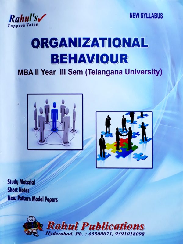 Organizational Behaviour(MBA SEM 3) Telangana University.(Rahul Publications)