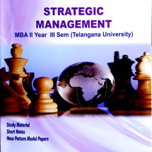 Stratagic management(MBA SEM 3) Telangana University.(Rahul Publications)